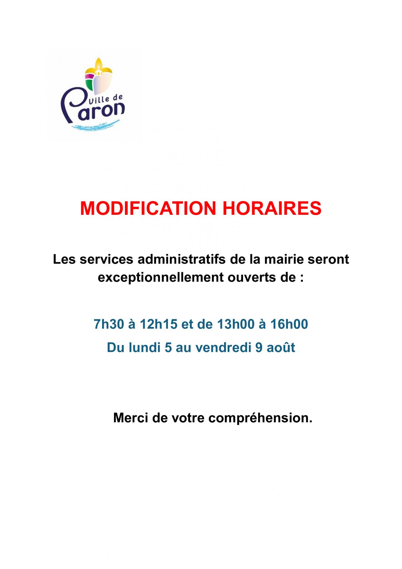 Modification des horaires du lundi 5 au vendredi 9 août