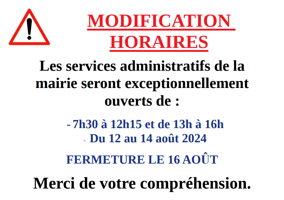 Modification des horaires du lundi 12 au mercredi 14 août