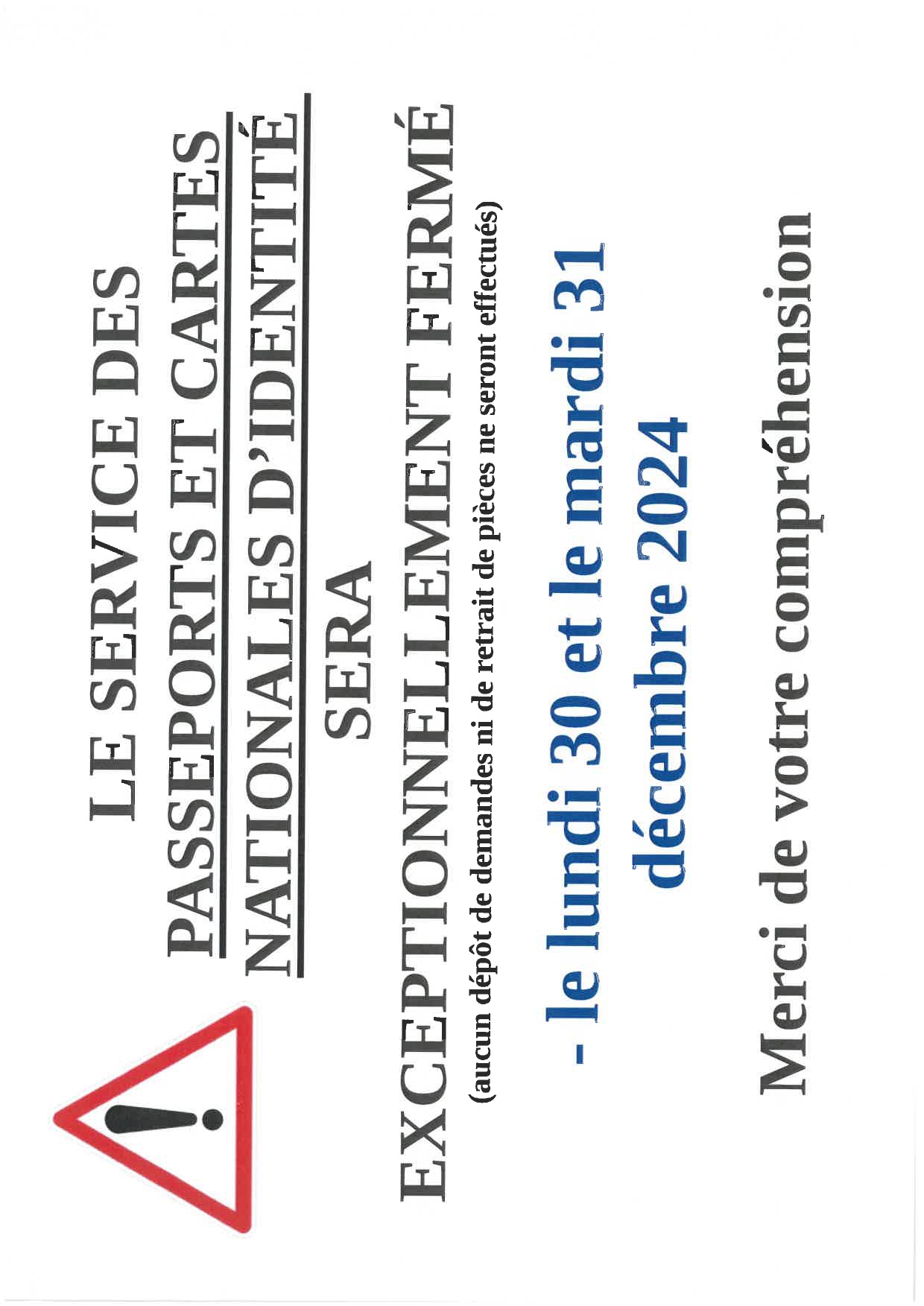 FERMETURE EXCEPTIONNELLE DU SERVICE DES PASSEPORTS ET CARTES NATIONALES D'IDENTITÉ LES 30 et 31 DÉCEMBRE 2024 