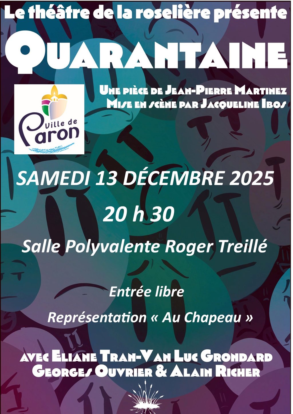 LE THÉÂTRE DE LA ROSELIÈRE INTERPRÈTERA « QUARANTAINE » LE SAMEDI 13 DÉCEMBRE SALLE POLYVALENTE